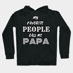 My Favorite People call me Papa Hoodie